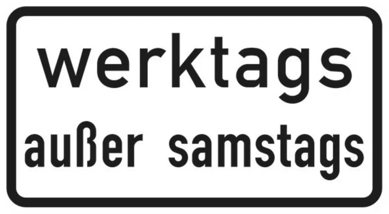 Verkehrszeichen VZ1042-38 Werktags außer samstags