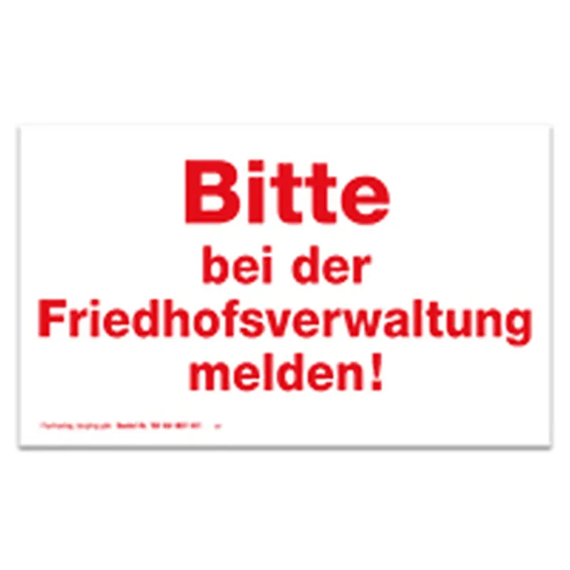 Bitte bei der Friedhofsverwaltung melden!, Aufkleber selbstklebend 140x85, weiß/rot